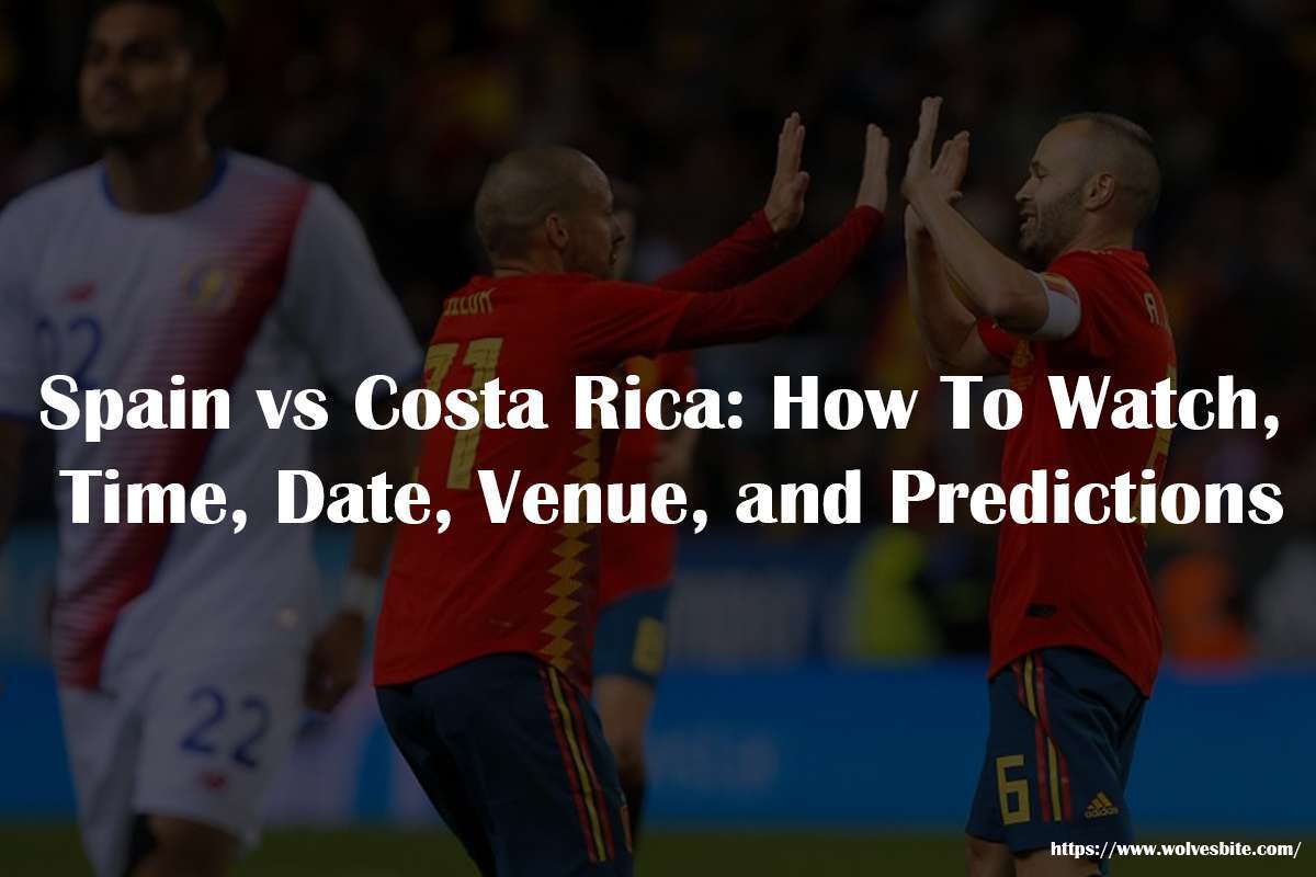 Spain vs Costa Rica live stream