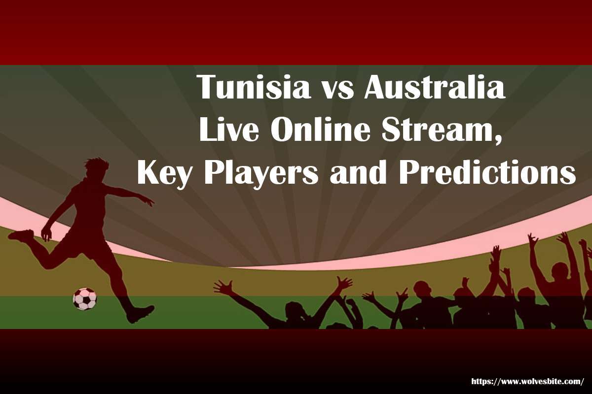 Tunisia vs Australia Live stream