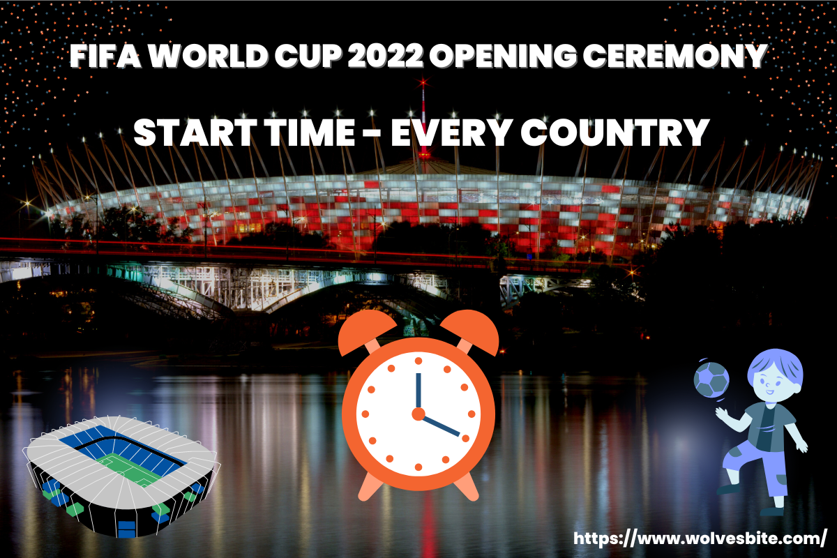 FIFA World Cup Opening Ceremony Start Time