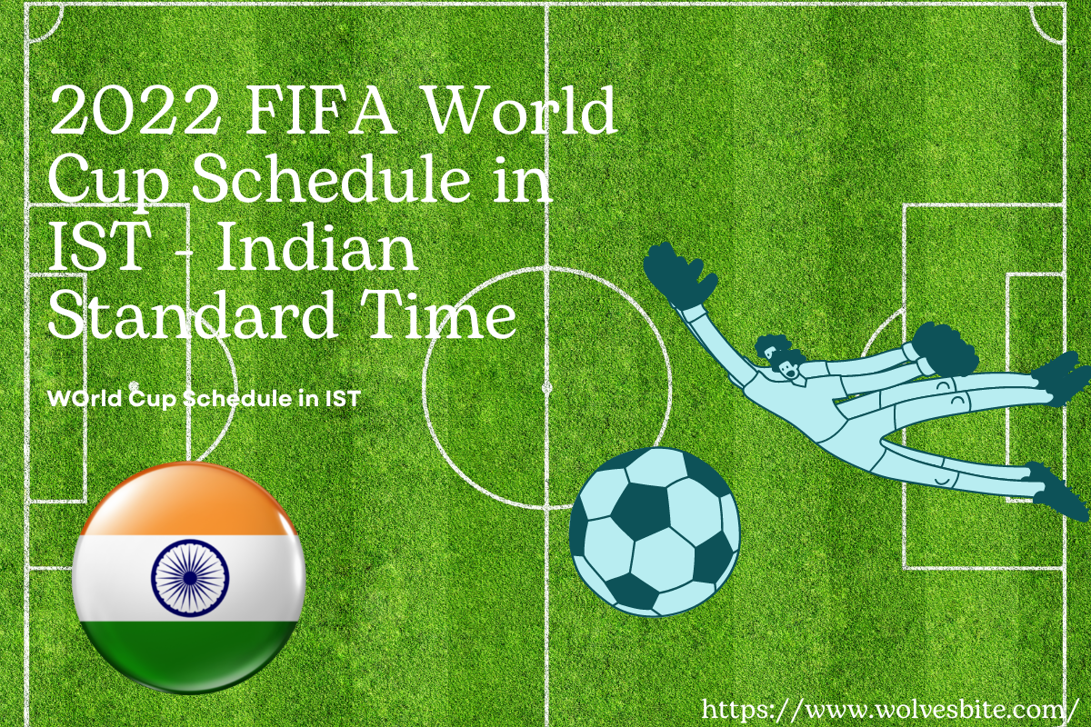 FIFA World Cup 2022 IST Schedule