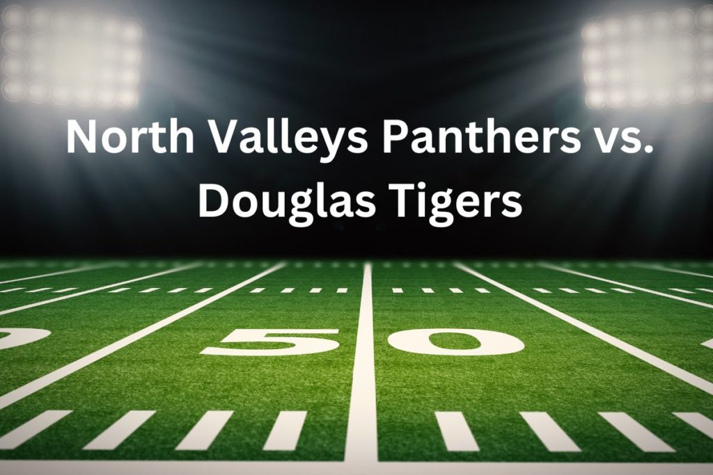 North Valleys Panthers vs. Douglas Tigers